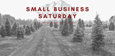 Small Business Saturday - Letter from Maroon Bell Founder